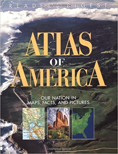 Reader's Digest Atlas of America: Our Nation in Maps, Facts, and Pictures - Wide World Maps & MORE!