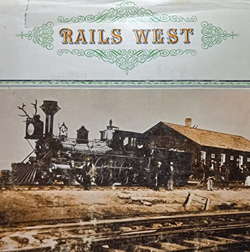 Rails West : A Collectors Album of a Vanishing Era in Railroadiana - Wide World Maps & MORE!