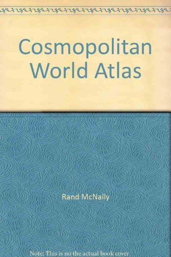 Cosmopolitan World Atlas - Wide World Maps & MORE! - Book - Brand: Rand McNally Company 1987-10 - Wide World Maps & MORE!