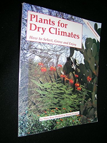 1987 Plants for Dry Climates: How to Select, Grow & Enjoy [Paperback Archival Copy] - Wide World Maps & MORE! - Book - Brand: HP Trade - Wide World Maps & MORE!
