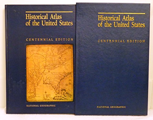 Historical Atlas of the United States (Centennial Edition) (National Geographic Society) (National Geographic Society) - Wide World Maps & MORE!