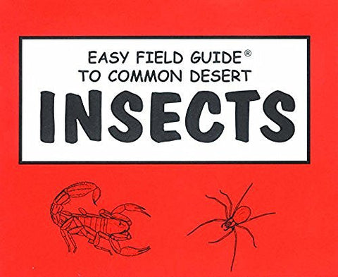 Easy Field Guide to Common Desert Insects - Wide World Maps & MORE! - Book - American Traveler Press - Wide World Maps & MORE!