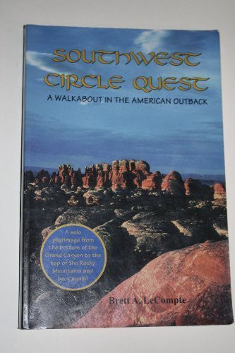 Southwest Circle Quest - A Walkabout in the American Outback - Wide World Maps & MORE! - Book - Brand: Canyon County Pubns - Wide World Maps & MORE!
