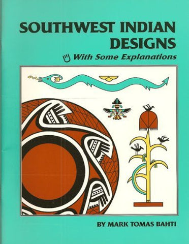 Southwest Indian Designs: With Some Explanations - Wide World Maps & MORE! - Book - Brand: Treasure Chest Pubns - Wide World Maps & MORE!