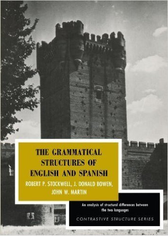 The grammatical structures of English and Spanish (Contrastive structure series) - Wide World Maps & MORE!