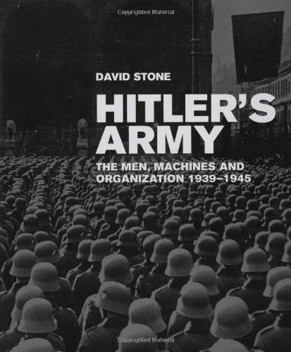 Hitler's Army: The Men, Machines, and Organization: 1939-1945 - Wide World Maps & MORE! - Book - Brand: Zenith Press - Wide World Maps & MORE!