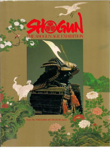 SHOGUN: The Shogun Age Exhibition from the Tokugawa Art Museum, Japan - Wide World Maps & MORE!
