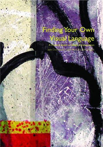 Finding Your Own Visual Language Claire Benn; Jane Dunnewold and Leslie Morgan - Wide World Maps & MORE!