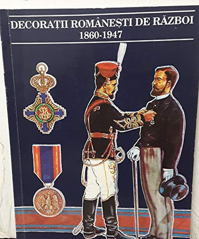 Decorații românești de război, 1860-1947 (Colecția Militaria) (Romanian Edition) - Wide World Maps & MORE! - Book - Wide World Maps & MORE! - Wide World Maps & MORE!