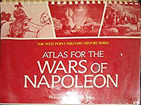 Atlas for the Wars of Napoleon (West Point Military History Series) [Unknown Binding] - Wide World Maps & MORE!