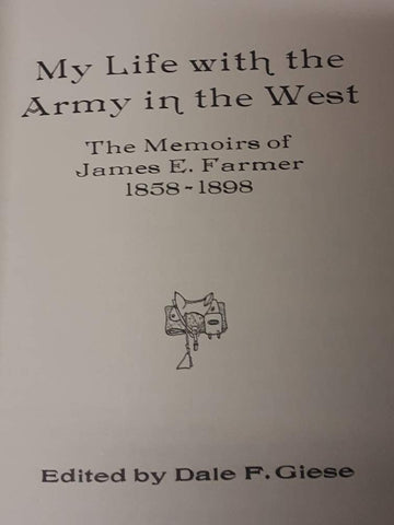 My Life with the Army in the West; Memoirs of James E. Farmer - Wide World Maps & MORE! - Book - Wide World Maps & MORE! - Wide World Maps & MORE!