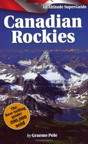 The Canadian Rockies SuperGuide - Wide World Maps & MORE! - Book - Brand: Altitude Publishing (Canada) - Wide World Maps & MORE!