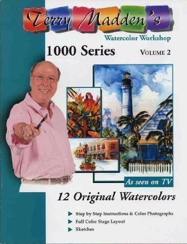 Terry Madden's Watercolor Workshop 1000 Series Vol. 2 [Paperback] - Wide World Maps & MORE!