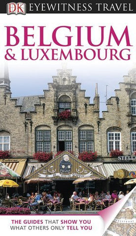 Belgium and Luxembourg (Eyewitness Travel Guide) - Wide World Maps & MORE! - Book - Wide World Maps & MORE! - Wide World Maps & MORE!