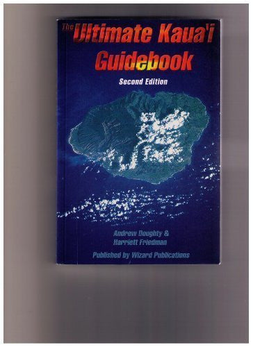 The Ultimate Kauai Guidebook - Wide World Maps & MORE! - Book - Wide World Maps & MORE! - Wide World Maps & MORE!