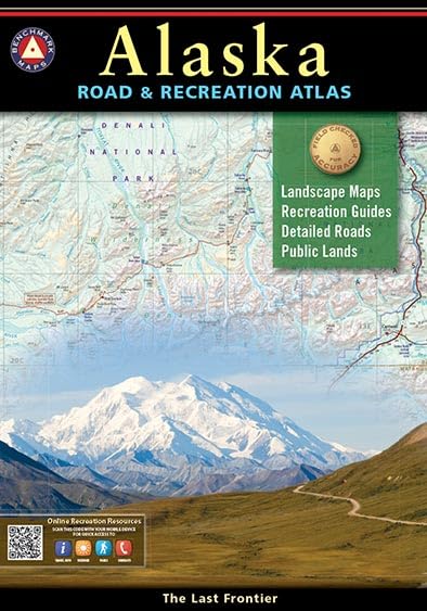 Alaska Road & Recreation Atlas (The Last Frontier) [Staple Bound] Neil Allen; Luis Borella; Bridger DeVille; John Glanville and Bill Hunt - Wide World Maps & MORE!