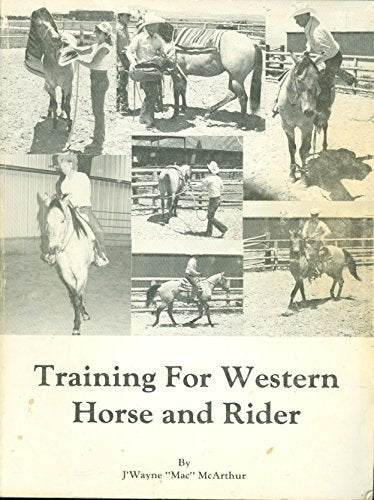 Training for Western Horse and Rider J'Wayne McArthur - Wide World Maps & MORE!