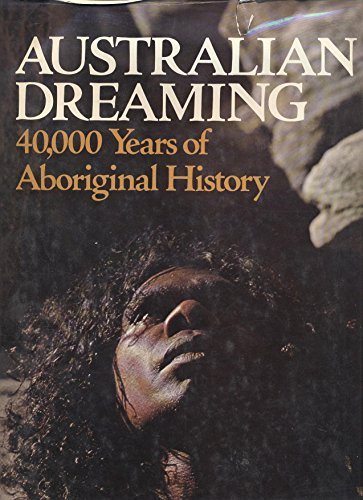 Australian dreaming: 40000 years of Aboriginal history - Wide World Maps & MORE! - Book - Wide World Maps & MORE! - Wide World Maps & MORE!