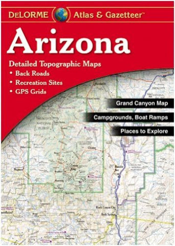 DeLorme Arizona State Laminated Atlas & Gazetteer - Wide World Maps & MORE! - Map - Delorme - Wide World Maps & MORE!