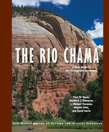 The Rio Chama: A River Guide to the Geology and Landscapes - Wide World Maps & MORE!