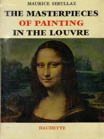 The Masterpieces of Painting in the Louvre - Wide World Maps & MORE! - Book - Wide World Maps & MORE! - Wide World Maps & MORE!
