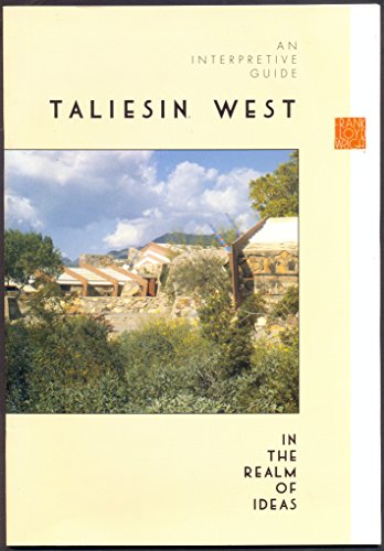 An Interpretive Guide Taliesin West In The Realm of Ideas - Wide World Maps & MORE! - Book - Wide World Maps & MORE! - Wide World Maps & MORE!