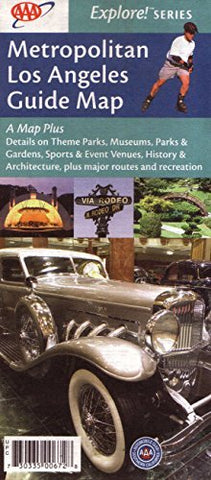AAA Metropolitan Los Angeles Guide Map: Details on Theme Parks, Museums, Parks & Gardens, Sports & Event Venues, History & Architecture, Major Routes & Recreation: Explore Series 2005 Edition - Wide World Maps & MORE! - Book - Wide World Maps & MORE! - Wide World Maps & MORE!