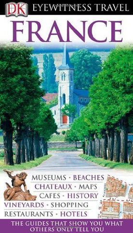 France (Eyewitness Travel Guides) - Wide World Maps & MORE! - Book - Brand: DK Travel - Wide World Maps & MORE!