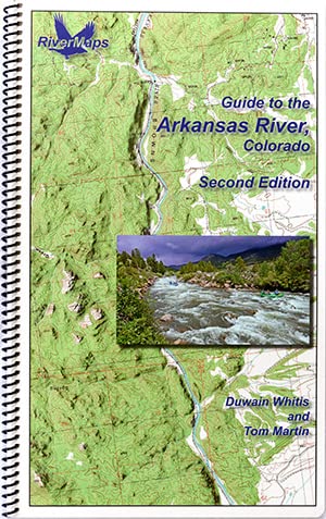 Guide to the Arkansas River in Colorado - second edition - Wide World Maps & MORE!