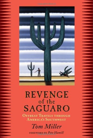 Revenge of the Saguaro: Offbeat Travels Through America's Southwest - Wide World Maps & MORE! - Book - Brand: Cinco Puntos Press - Wide World Maps & MORE!