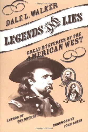 Legends and Lies: Great Mysteries of the American West - Wide World Maps & MORE! - Book - Forge - Wide World Maps & MORE!