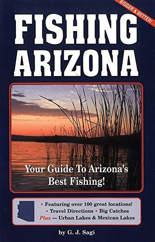 Fishing Arizona: Your Guide to Arizona's Best Fishing - Wide World Maps & MORE!