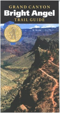 Grand Canyon Bright Angel Trail Guide - Wide World Maps & MORE! - Book - Grand Canyon Association - Wide World Maps & MORE!