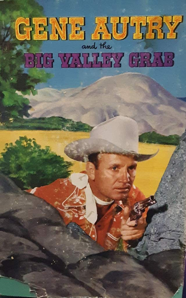 Gene Autry and the Big Valley grab : an original story featuring Gene Autry, famous motion picture star, as the hero. - Wide World Maps & MORE!