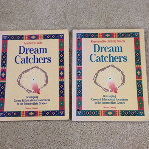 Dream Catchers: Developing Career and Educational Awareness in the Intermediate Grades Norene Lindsay and Sara Hall - Wide World Maps & MORE!