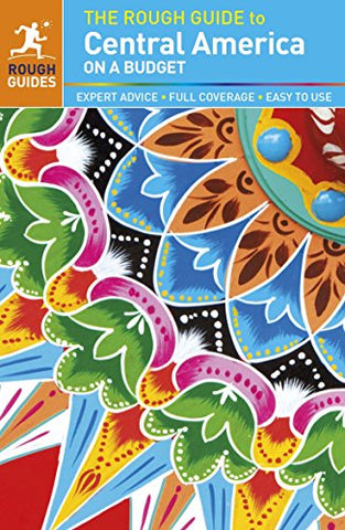 The Rough Guide to Central America On a Budget - Wide World Maps & MORE!