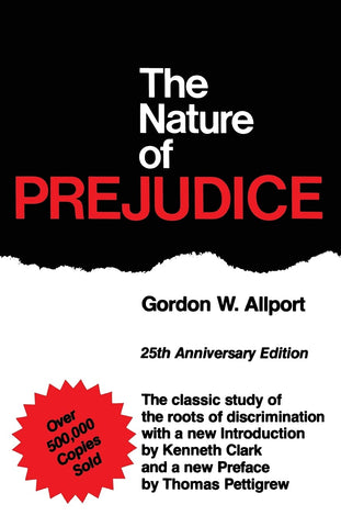 The Nature of Prejudice: 25th Anniversary Edition [Paperback] Gordon W. Allport; Kenneth Clark and Thomas Pettigrew - Wide World Maps & MORE!