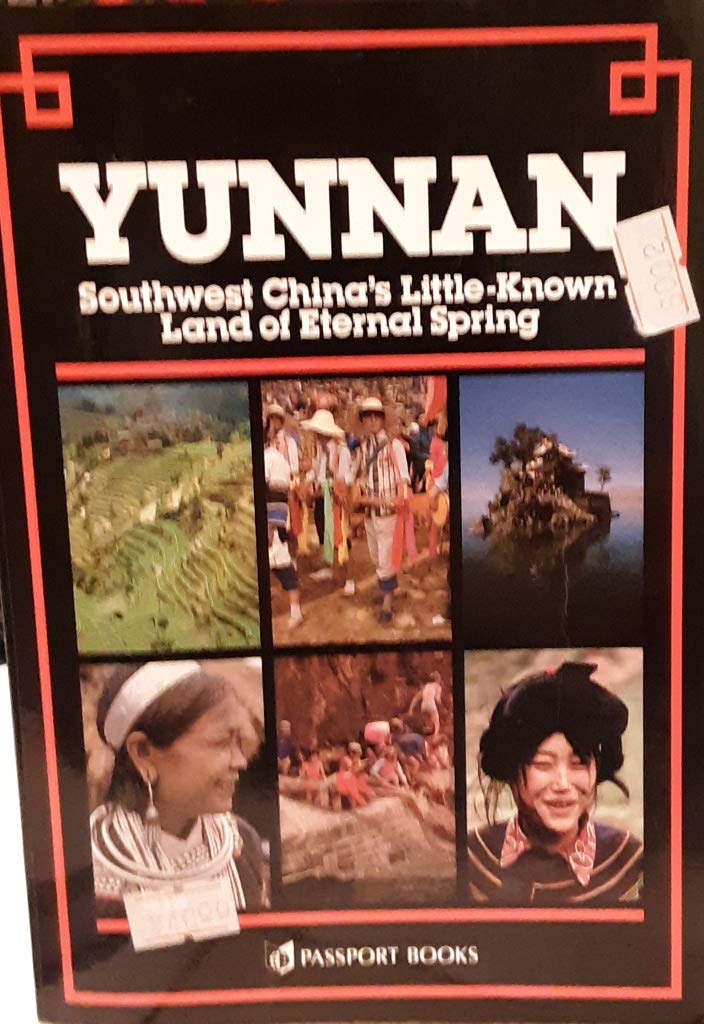 Yunnan Southwest China's Little-Known Land of Eternal Spring - Wide World Maps & MORE! - Book - Wide World Maps & MORE! - Wide World Maps & MORE!