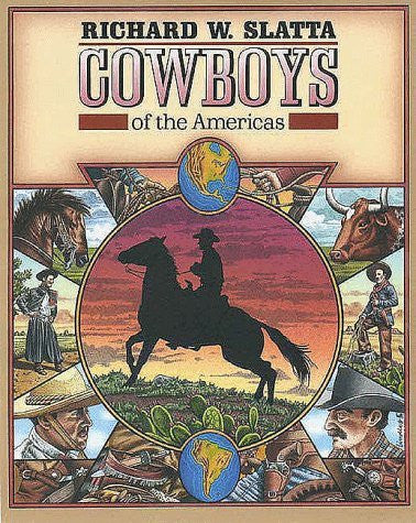 Cowboys of the Americas (The Lamar Series in Western History) - Wide World Maps & MORE! - Book - Wide World Maps & MORE! - Wide World Maps & MORE!