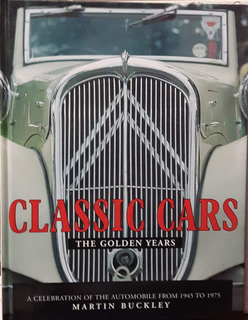 Classic Cars : The Golden Years - Wide World Maps & MORE! - Book - Wide World Maps & MORE! - Wide World Maps & MORE!