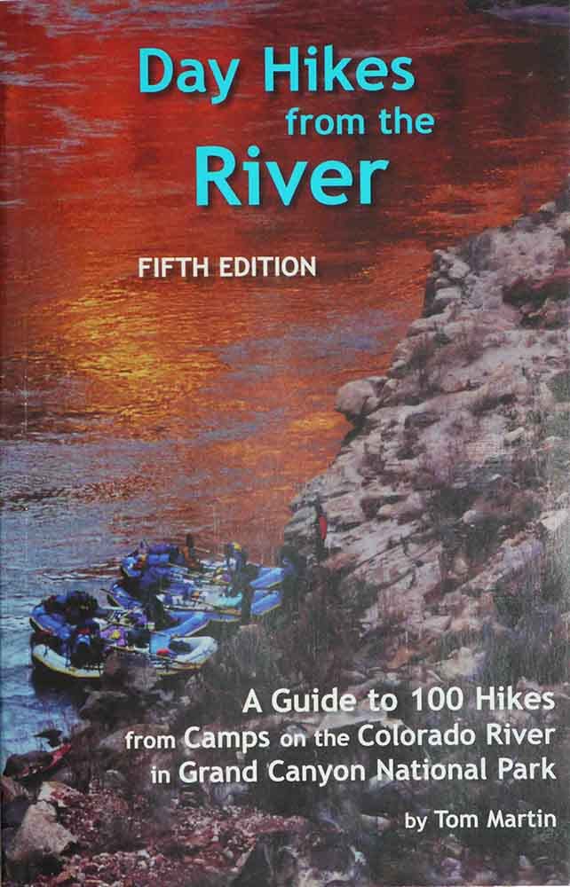 Day Hikes from the River Fifth Edition Tom Martin - Wide World Maps & MORE!