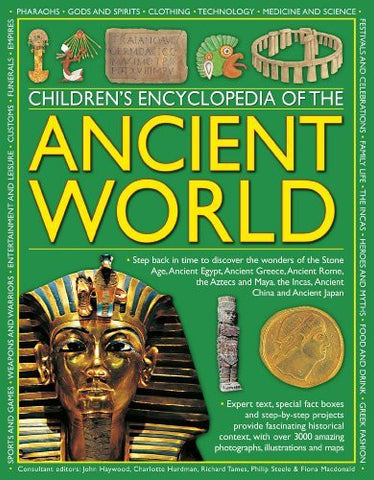 Children's Encyclopedia of the Ancient World: Step back in time to discover the wonders of the Stone Age, Ancient Egypt, Ancient Greece, Ancient Rome, ... the Incas, Ancient China and Ancient Japan - Wide World Maps & MORE! - Book - Wide World Maps & MORE! - Wide World Maps & MORE!