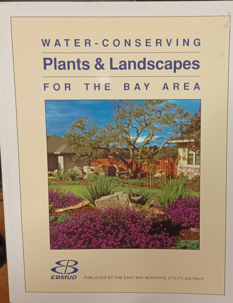 Water Conserving Plants and Landscapes for the Bay Area [Perfect Paperback] EBMUD - Wide World Maps & MORE!