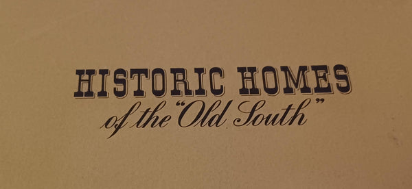 Historic Homes of the Old South [Paperback] (ARCHITECTURE) - Wide World Maps & MORE!