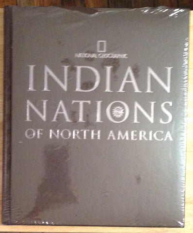 Indian Nations of North America [Hardcover] National Geographic; Frazier, Teri; Hill, Rick and Viola, Herman J. - Wide World Maps & MORE!
