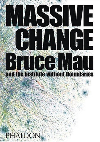 Massive Change (DESIGN) - Wide World Maps & MORE! - Book - PHAIDON PRESS - Wide World Maps & MORE!