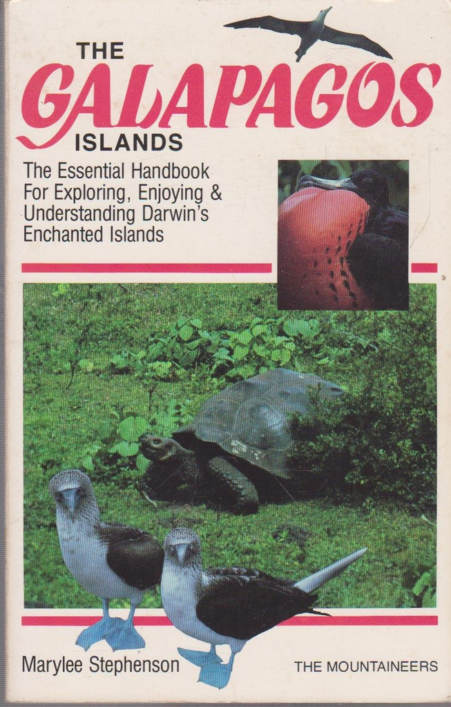 The Galapagos Islands: The Essential Handbook for Exploring, Enjoying & Understanding Darwin's Enchanted Islands - Wide World Maps & MORE! - Book - Brand: Mountaineers Books - Wide World Maps & MORE!
