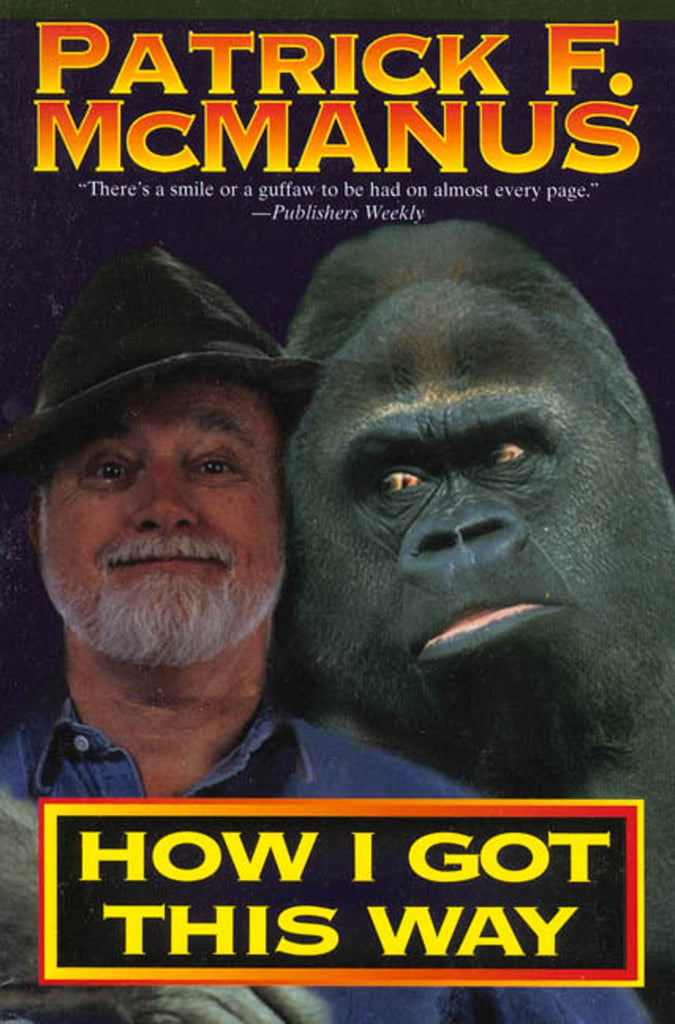 How I Got This Way [Paperback] McManus, Patrick F. - Wide World Maps & MORE!