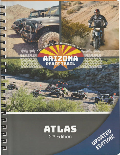 Arizona Peace Trail Atlas 2nd Edition (Updated Edition!) [Spiral-bound] Connected Horizons LLC and Arizona Peace Trail Inc. - Wide World Maps & MORE!