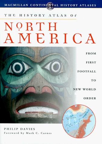 The History Atlas of North America (History Atlas Series) - Wide World Maps & MORE!